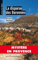 Couverture du livre « La disparue des baronnies » de Viviane Veneault aux éditions Ravet-anceau