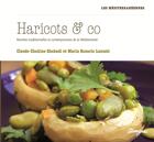 Couverture du livre « Haricots & co » de Maria Rosario Lazzati et Claude Chahine Shehade aux éditions Tamyras