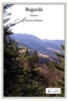 Couverture du livre « Regards » de Martine Maillard aux éditions Stellamaris