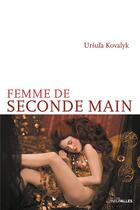 Couverture du livre « Femme de seconde main » de Ursula Kovalyk aux éditions Intervalles