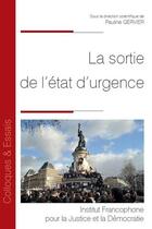 Couverture du livre « La sortie de l'état d'urgence » de Pauline Gervier aux éditions Ifjd