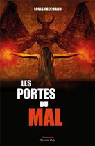 Couverture du livre « Les portes du mal » de Louis Frechard aux éditions Editions Maia