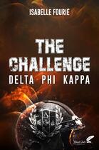 Couverture du livre « The challenge : delta phi kappa » de Isabelle Fourie aux éditions Black Ink