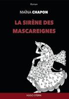 Couverture du livre « La sirène des mascareignes. » de Chapon Maina aux éditions Hugo Stern