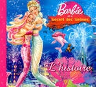 Couverture du livre « Barbie et le secret des sirenes l'histoire » de Perat M-F. aux éditions Hemma