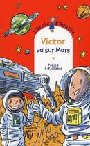 Couverture du livre « L'école d'Agathe ; Victor va sur Mars » de Pakita et Jean-Philippe Chabot aux éditions Rageot