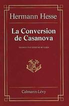 Couverture du livre « La conversion de casanova » de Hesse-H aux éditions Calmann-levy