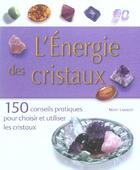 Couverture du livre « L'énergie des cristaux » de Mary Lambert aux éditions Courrier Du Livre