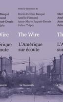 Couverture du livre « The wire ; l'Amérique sur écoute » de Marie-Helene Bacque aux éditions La Decouverte