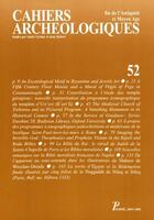 Couverture du livre « Cahiers archeologiques fin de l'antiquite et moyen age. numero 52. » de  aux éditions Picard