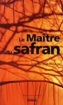 Couverture du livre « Maître du safran » de Jean-Jacques Rouch aux éditions Privat