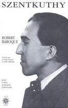 Couverture du livre « Robert Baroque » de Szentkuthy/Bell aux éditions Corti