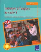 Couverture du livre « INITIATION A L'ANGLAIS AU CYCLE 2 » de Champagne/Chauvel aux éditions Retz