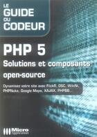 Couverture du livre « PHP 5 ; solutions et composants open-source » de Stephane Brissaud aux éditions Micro Application