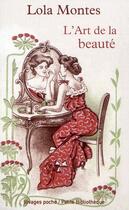 Couverture du livre « L'art de la beauté » de Lola Montes aux éditions Rivages