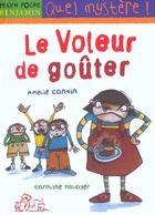 Couverture du livre « Le Voleur De Gouter » de Caroline Palayer et Amelie Cantin aux éditions Milan