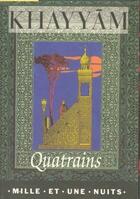 Couverture du livre « Quatrains » de Omar Khayyam aux éditions Mille Et Une Nuits