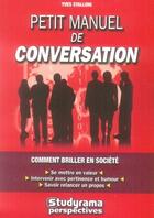 Couverture du livre « Petit manuel de conversation (2e édition) » de Yves Stalloni aux éditions Studyrama