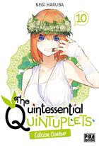 Couverture du livre « The Quintessential Quintuplets Tome 10 » de Negi Haruba aux éditions Pika