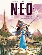 Couverture du livre « N.E.O. T.1 ; la chute du soleil de fer » de Michel Bussi et Maxe L'Hermenier aux éditions Jungle