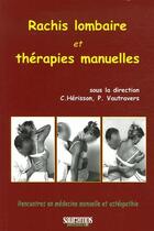 Couverture du livre « Rachis lombaire et thérapies manuelles » de Herisson Christian et Philippe Vautravers aux éditions Sauramps Medical