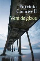 Couverture du livre « Vent de glace » de Patricia Cornwell aux éditions Libra Diffusio