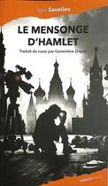 Couverture du livre « Le mensonge d'Hamlet » de Igor Saveliev aux éditions Ginkgo
