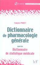 Couverture du livre « Dictionnaire de pharmacologie generale » de F Pebret aux éditions Heures De France