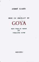 Couverture du livre « Pour Un Portrait De Goya » de Andre Suares aux éditions Rougerie