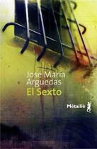 Couverture du livre « El sexto » de Jose Maria Arguedas aux éditions Metailie