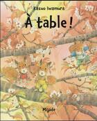 Couverture du livre « Nic Nac Noc à table ! » de Kazuo Iwamura aux éditions Mijade
