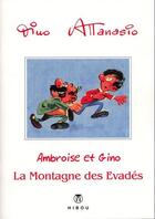 Couverture du livre « Ambroise et Gino t.3 ; la montagne des évadés » de Dino Attanasio et Triberti aux éditions Hibou