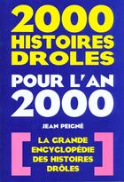 Couverture du livre « Deux Mille Histoires Droles Pour L'An 2000 » de Jean Peigne aux éditions Fallois