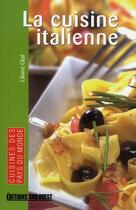 Couverture du livre « La cuisine italienne » de Liliane Otal aux éditions Sud Ouest Editions