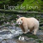 Couverture du livre « L'appel de l'ours » de Olivier Gillieron et Anne Gillieron aux éditions Attinger