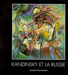 Couverture du livre « Kandinsky et la russie » de Lidia Romachkova aux éditions Gianadda