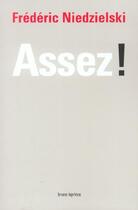 Couverture du livre « Assez ! » de Frederic Niedzielski aux éditions Bruno Leprince