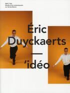 Couverture du livre « Eric duyckaerts. ideo » de  aux éditions Mac Val