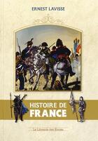 Couverture du livre « L'histoire de France de Lavisse » de Ernest Lavisse aux éditions Librairie Des Ecoles