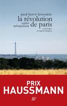 Couverture du livre « La révolution de Paris ; sentier métropolitain » de Paul-Herve Lavessiere aux éditions Wildproject