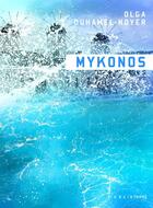 Couverture du livre « Mykonos » de Olga Duhamel-Noyer aux éditions Les éditions Héliotrope