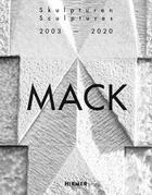 Couverture du livre « Mack : sculptures 2003-2020 » de Beat Wyss aux éditions Hirmer