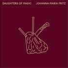 Couverture du livre « Johanna-maria fritz daughters of magic » de Fritz Johanna Maria aux éditions Hartmann Books