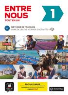 Couverture du livre « Entre nous 1 : FLE ; livre de l'élève + cahier d'activités ; A1 » de  aux éditions La Maison Des Langues