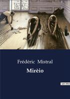 Couverture du livre « Mirèio » de Frederic Mistral aux éditions Culturea