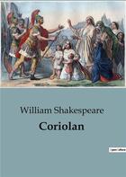 Couverture du livre « Coriolan » de William Shakespeare aux éditions Culturea