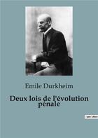 Couverture du livre « Deux lois de l'évolution pénale » de Emile Durkheim aux éditions Shs Editions