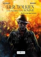 Couverture du livre « J.R.R. Tolkien et la bataille de la Somme : dans un trou sous la terre » de Emmanuel Beaudry et Corentin Lecorsier aux éditions A Contresens