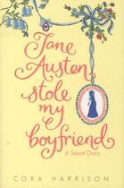 Couverture du livre « JANE AUSTEN STOLE MY BOYFRIEND » de Cora Harrison aux éditions Pan Macmillan
