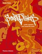 Couverture du livre « Street fonts ; graffiti alphabets from around the world » de Claudia Walde aux éditions Thames & Hudson